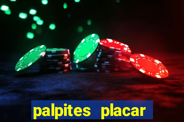 palpites placar exato dos jogos de amanh?