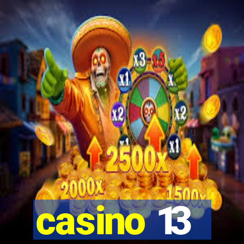 casino 13