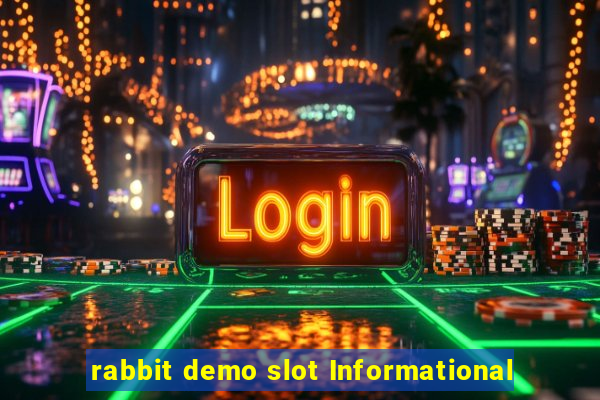 rabbit demo slot Informational