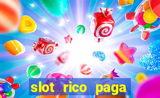 slot rico paga mesmo reclame aqui