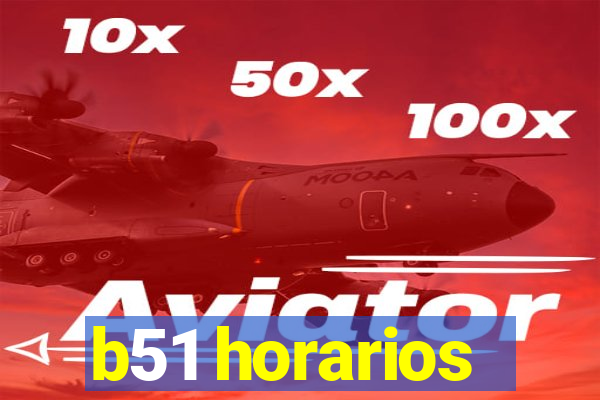 b51 horarios