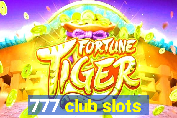 777 club slots