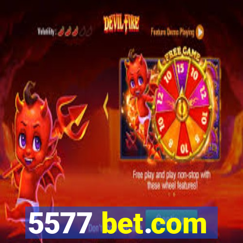 5577 bet.com