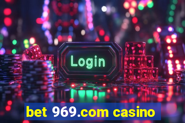 bet 969.com casino