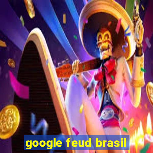 google feud brasil