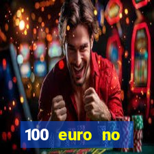 100 euro no deposit casino