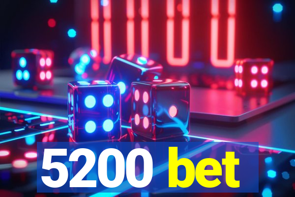 5200 bet