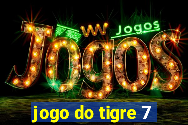 jogo do tigre 7