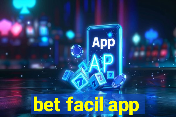 bet facil app