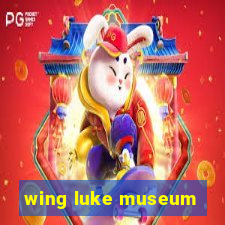 wing luke museum