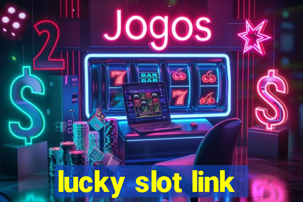 lucky slot link