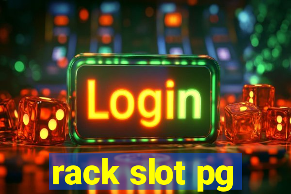 rack slot pg