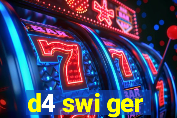 d4 swi ger