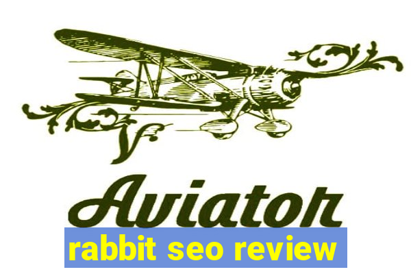 rabbit seo review