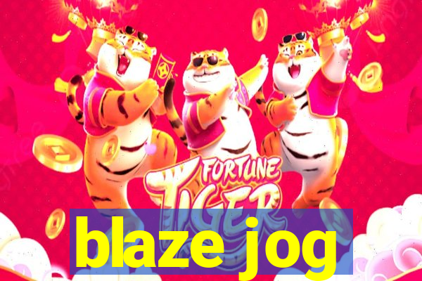 blaze jog