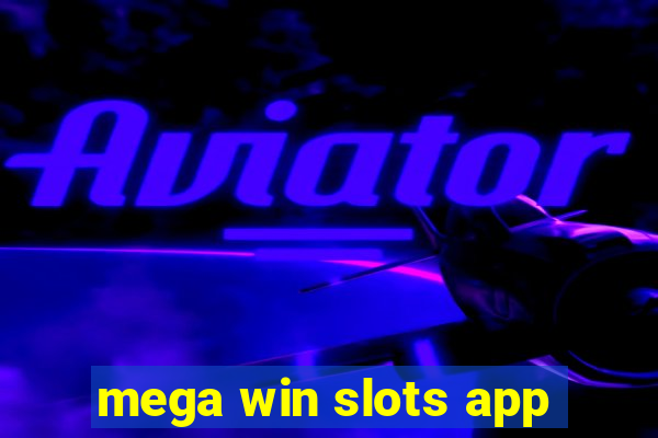 mega win slots app