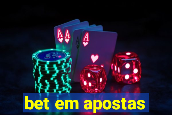 bet em apostas