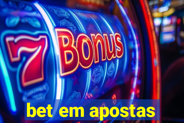 bet em apostas