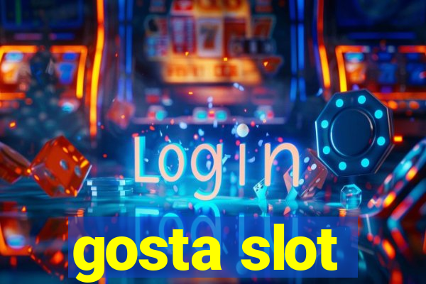 gosta slot