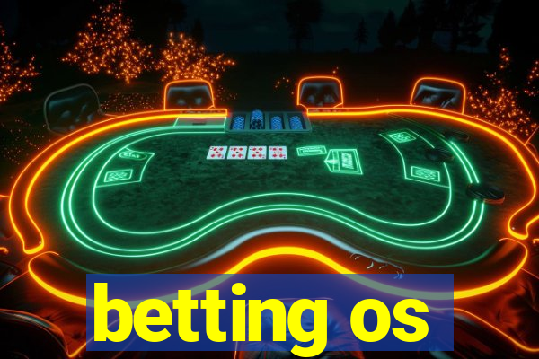 betting os