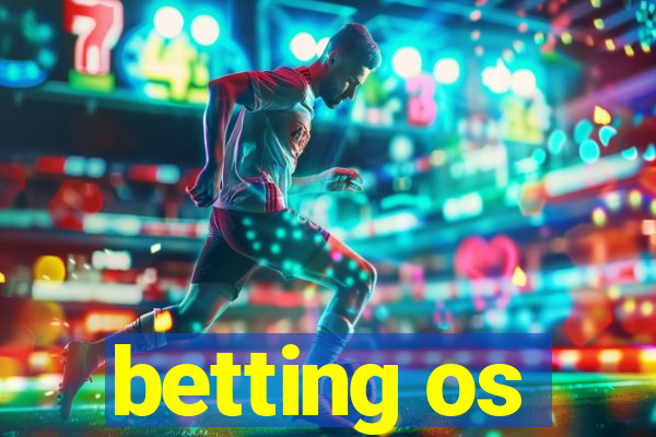 betting os