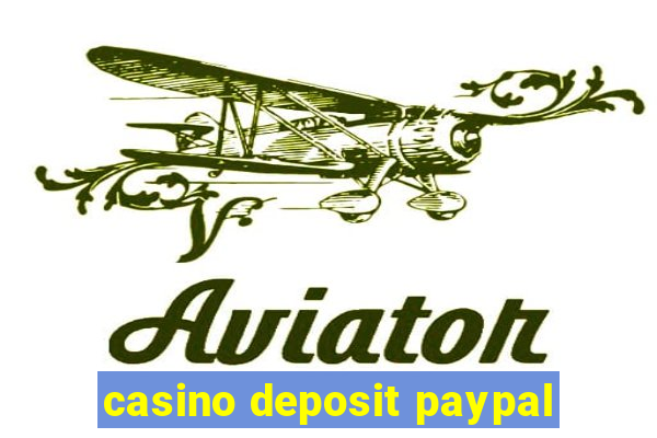 casino deposit paypal