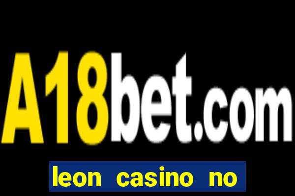 leon casino no deposit bonus