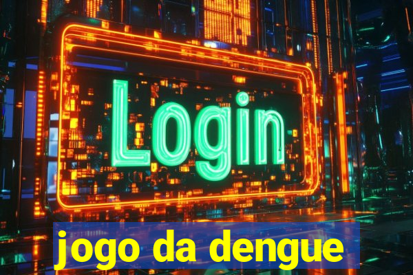 jogo da dengue