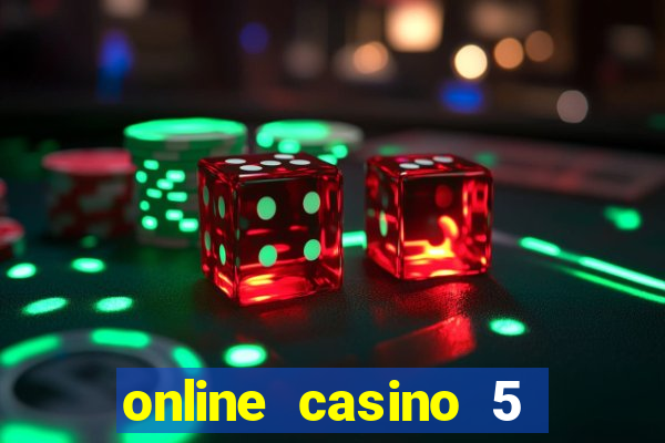 online casino 5 euro bonus