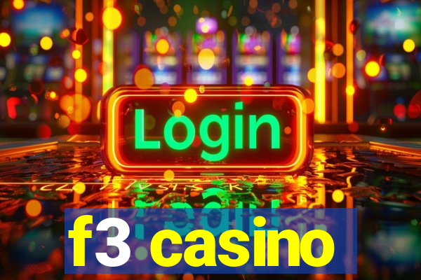 f3 casino