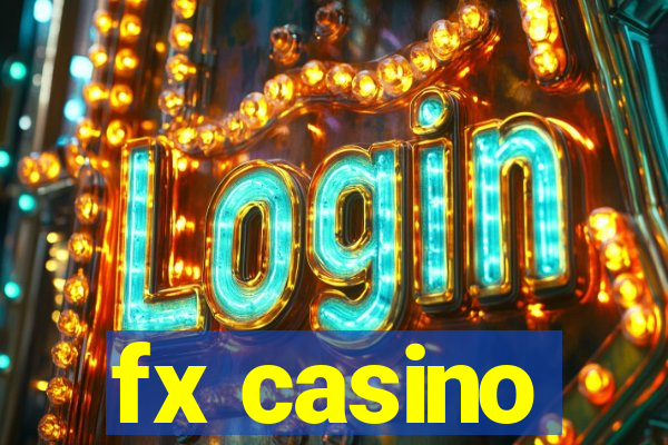 fx casino