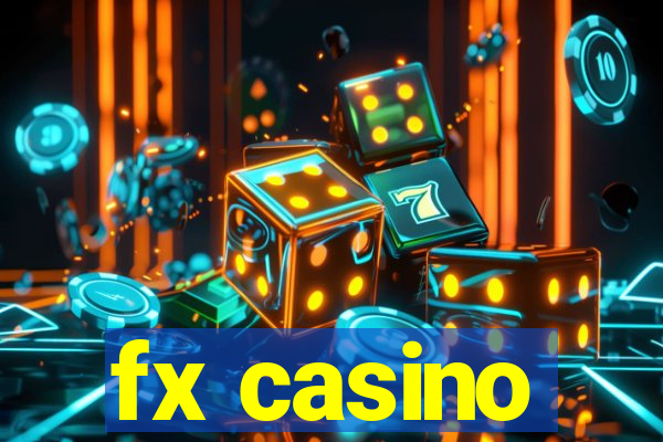 fx casino