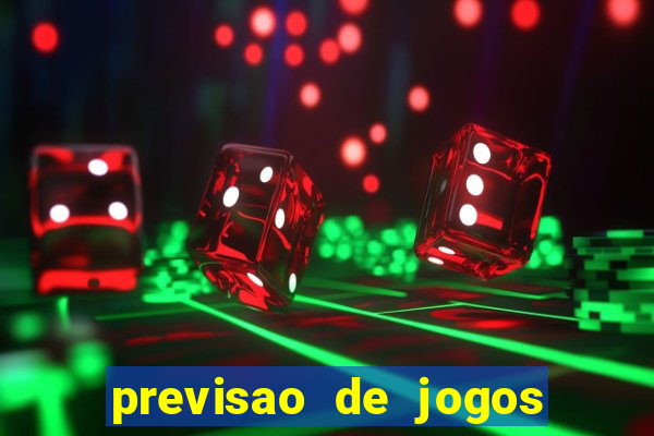 previsao de jogos para hoje