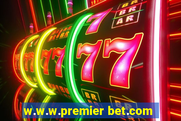 w.w.w.premier bet.com