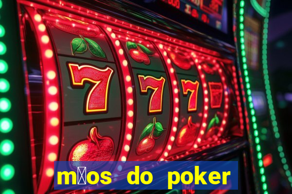 m茫os do poker texas holdem