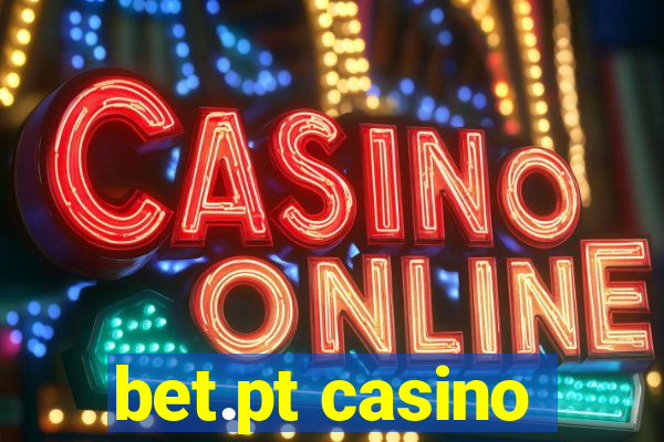 bet.pt casino