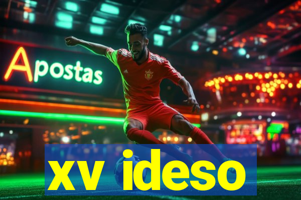 xv ideso