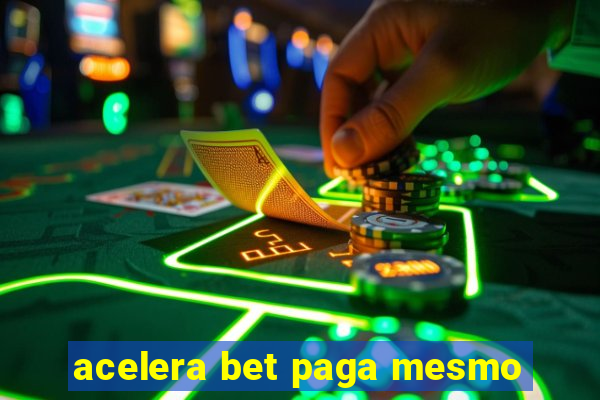 acelera bet paga mesmo