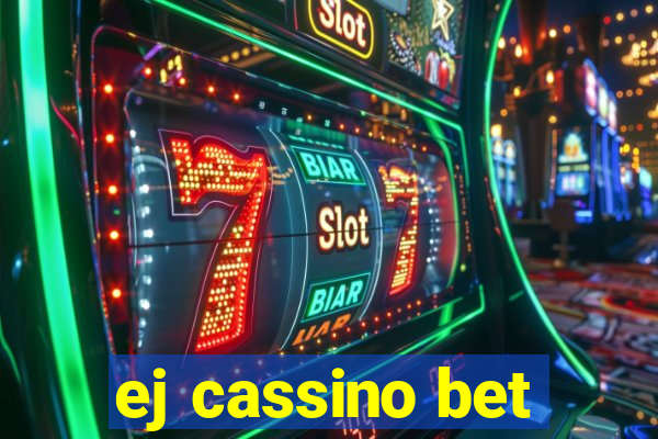 ej cassino bet