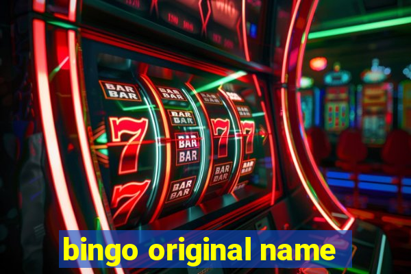 bingo original name