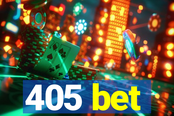 405 bet