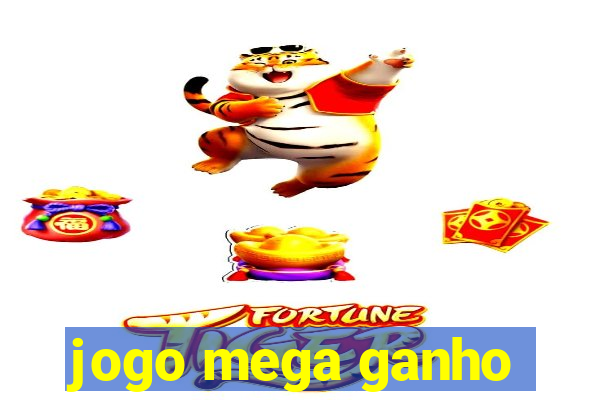 jogo mega ganho