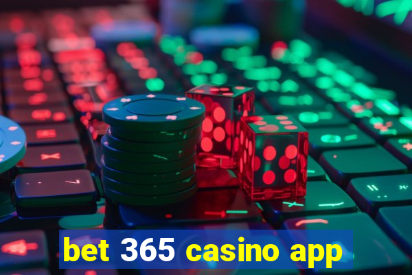 bet 365 casino app