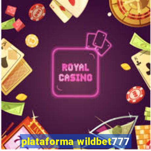 plataforma wildbet777