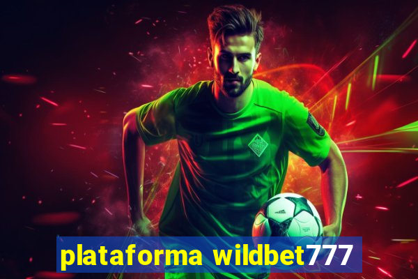 plataforma wildbet777