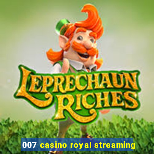 007 casino royal streaming