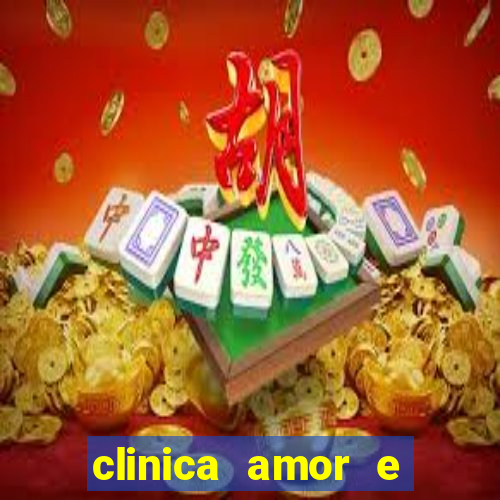 clinica amor e saude cruzeiro