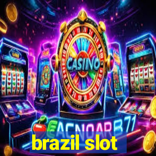 brazil slot