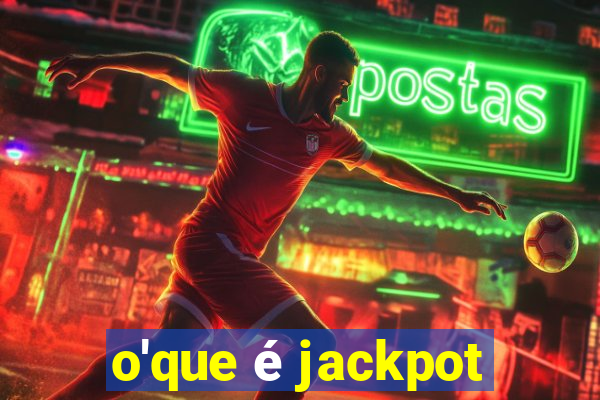 o'que é jackpot