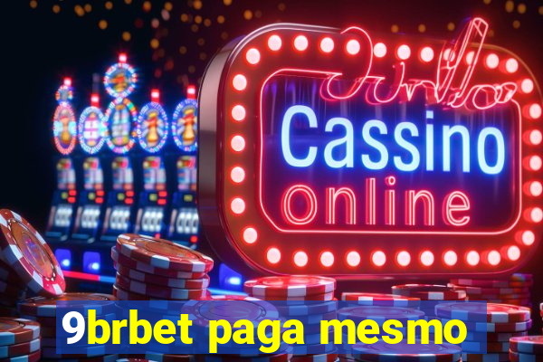 9brbet paga mesmo